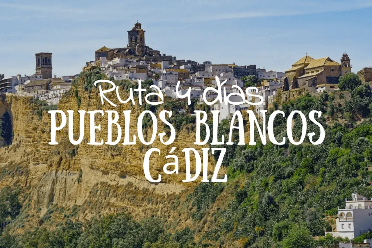 Pueblos blancos de Cádiz, un viaje de 4 días por la historia y la belleza andaluza.